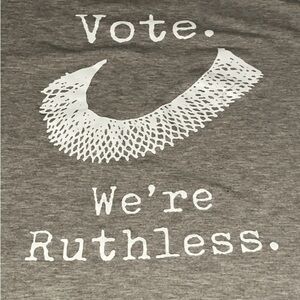 Ruth Ginsberg long skeet Tee Vote we’re Ruthless
